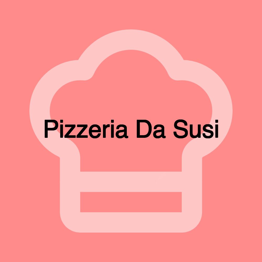 Pizzeria Da Susi