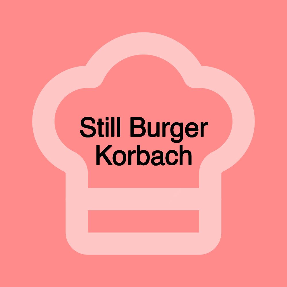 Still Burger Korbach