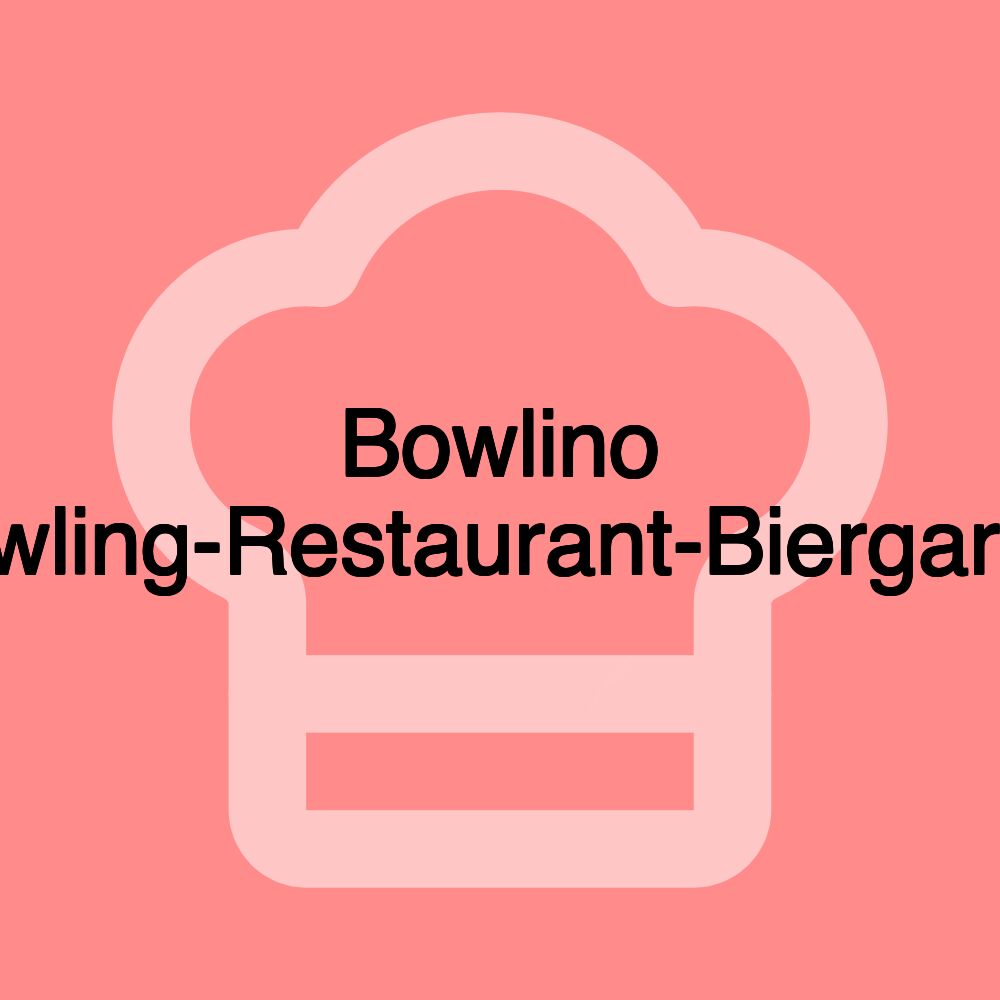 Bowlino Bowling-Restaurant-Biergarten