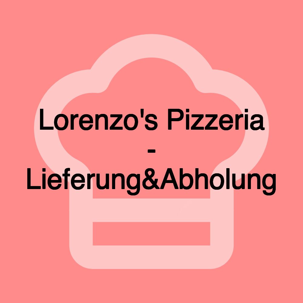 Lorenzo's Pizzeria - Lieferung&Abholung
