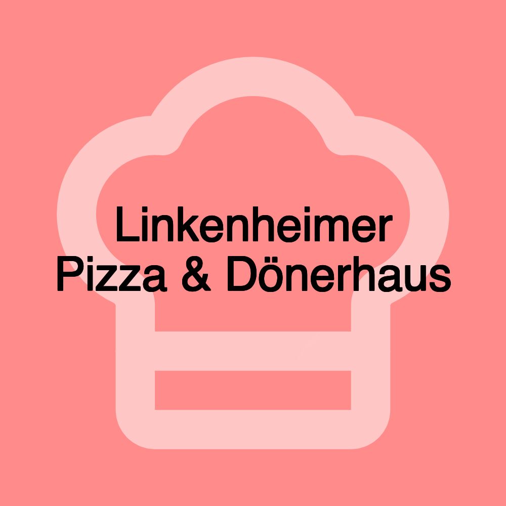 Linkenheimer Pizza & Dönerhaus