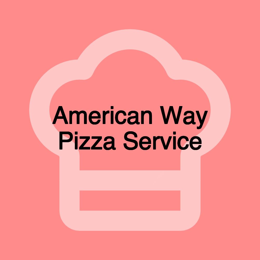 American Way Pizza Service