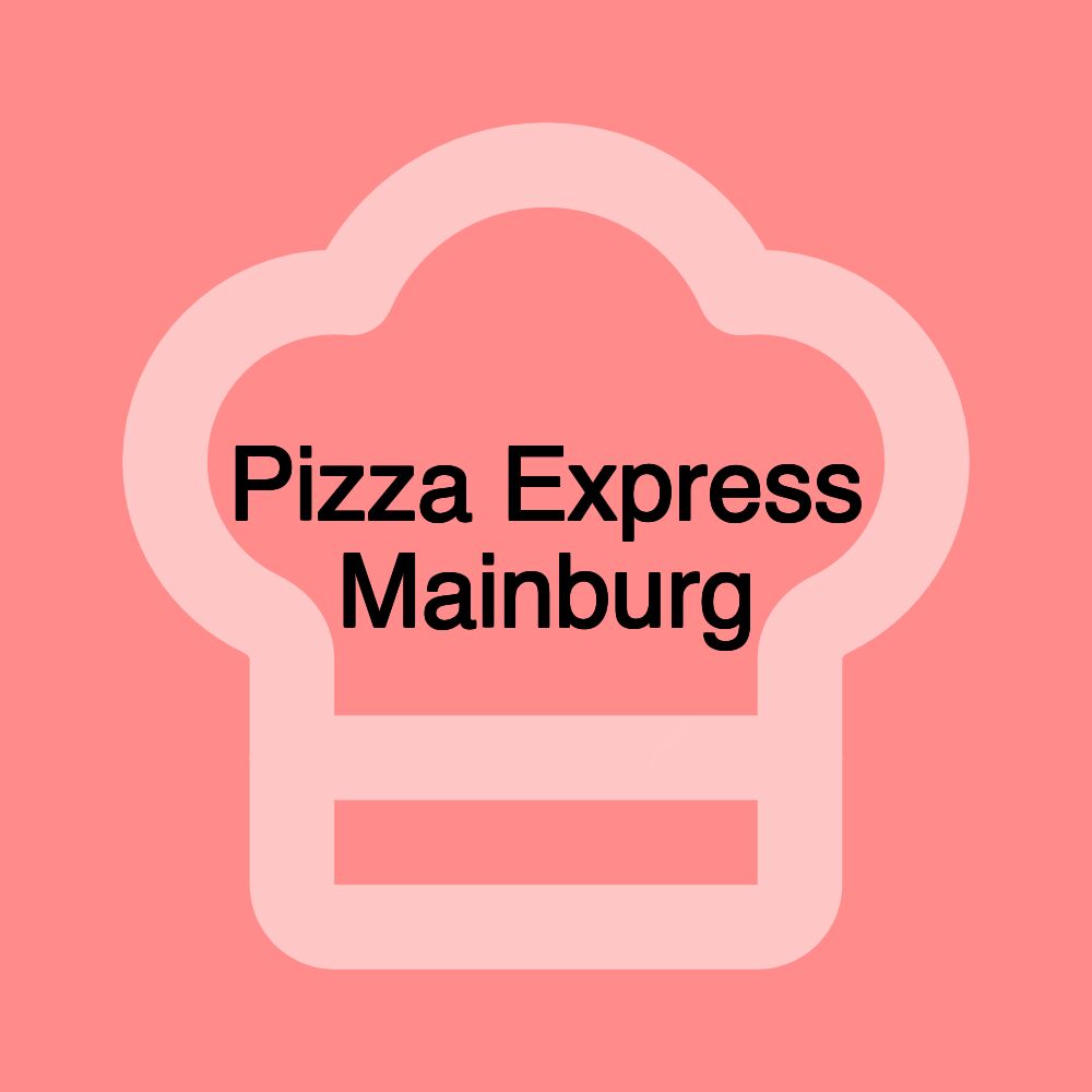 Pizza Express Mainburg
