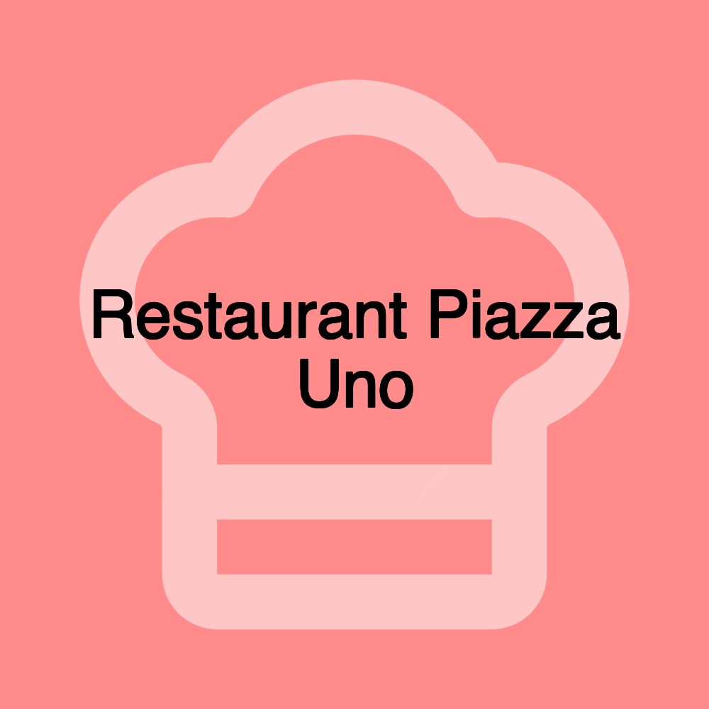 Restaurant Piazza Uno