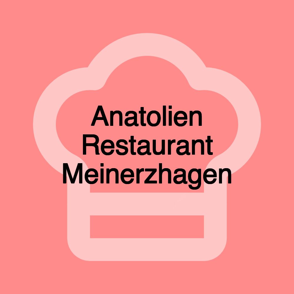 Anatolien Restaurant Meinerzhagen