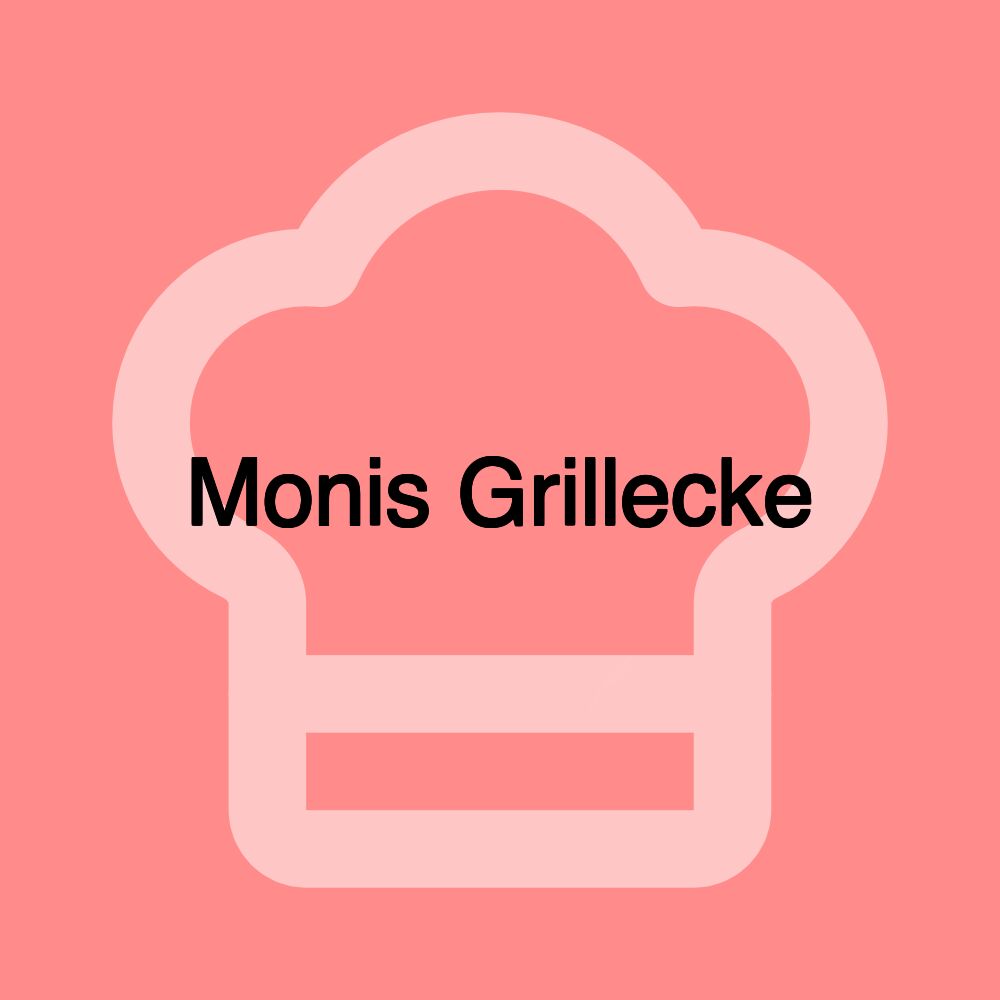 Monis Grillecke