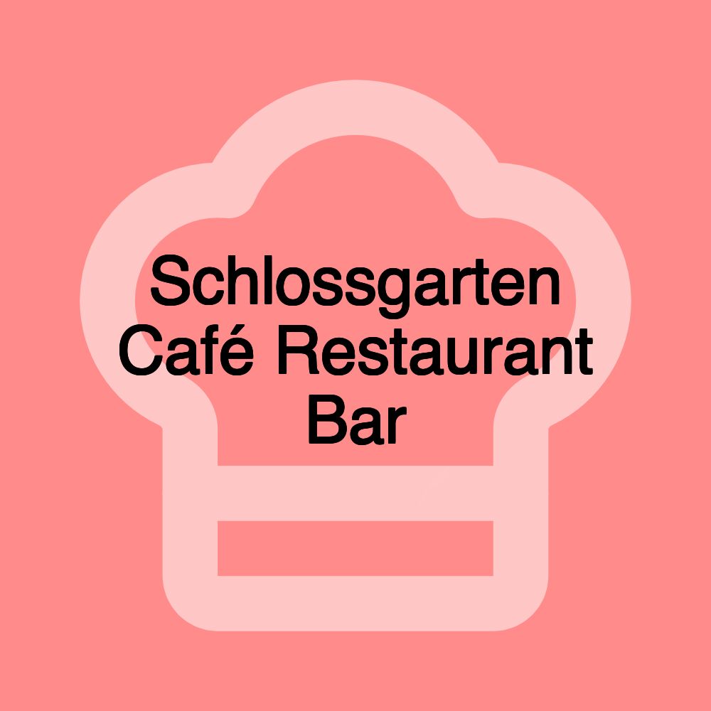 Schlossgarten Café Restaurant Bar