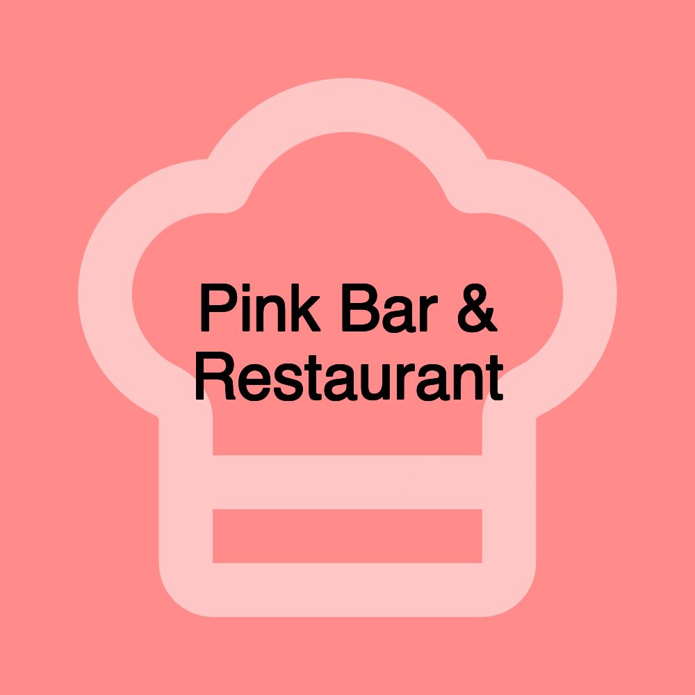 Pink Bar & Restaurant