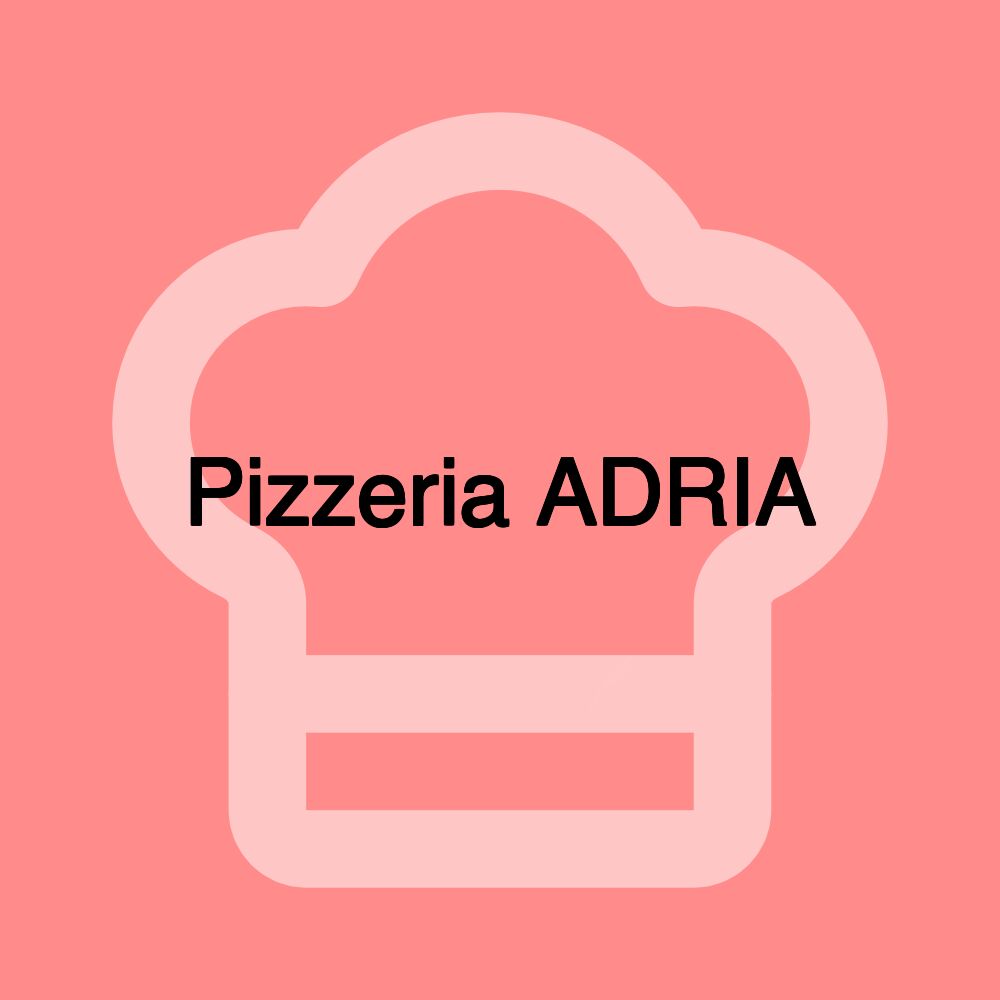 Pizzeria ADRIA