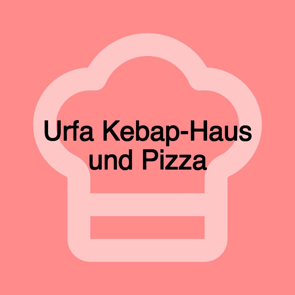 Urfa Kebap-Haus und Pizza