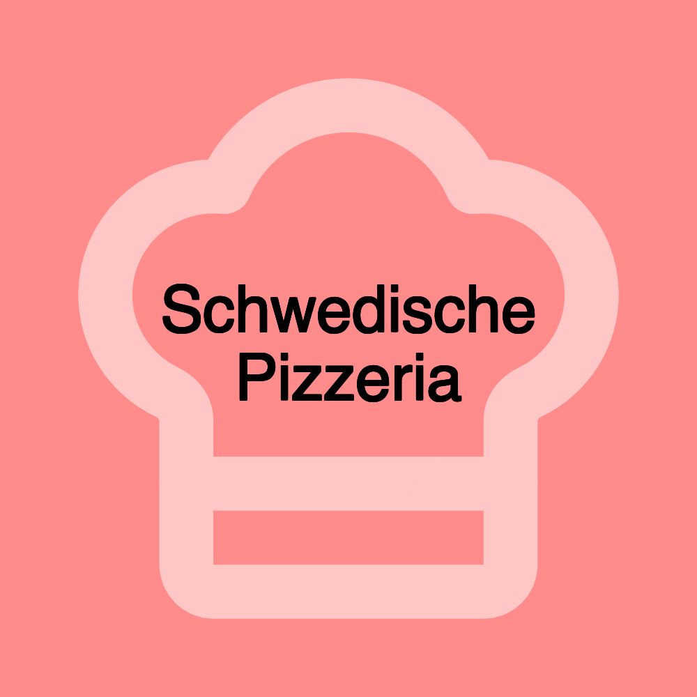 Schwedische Pizzeria