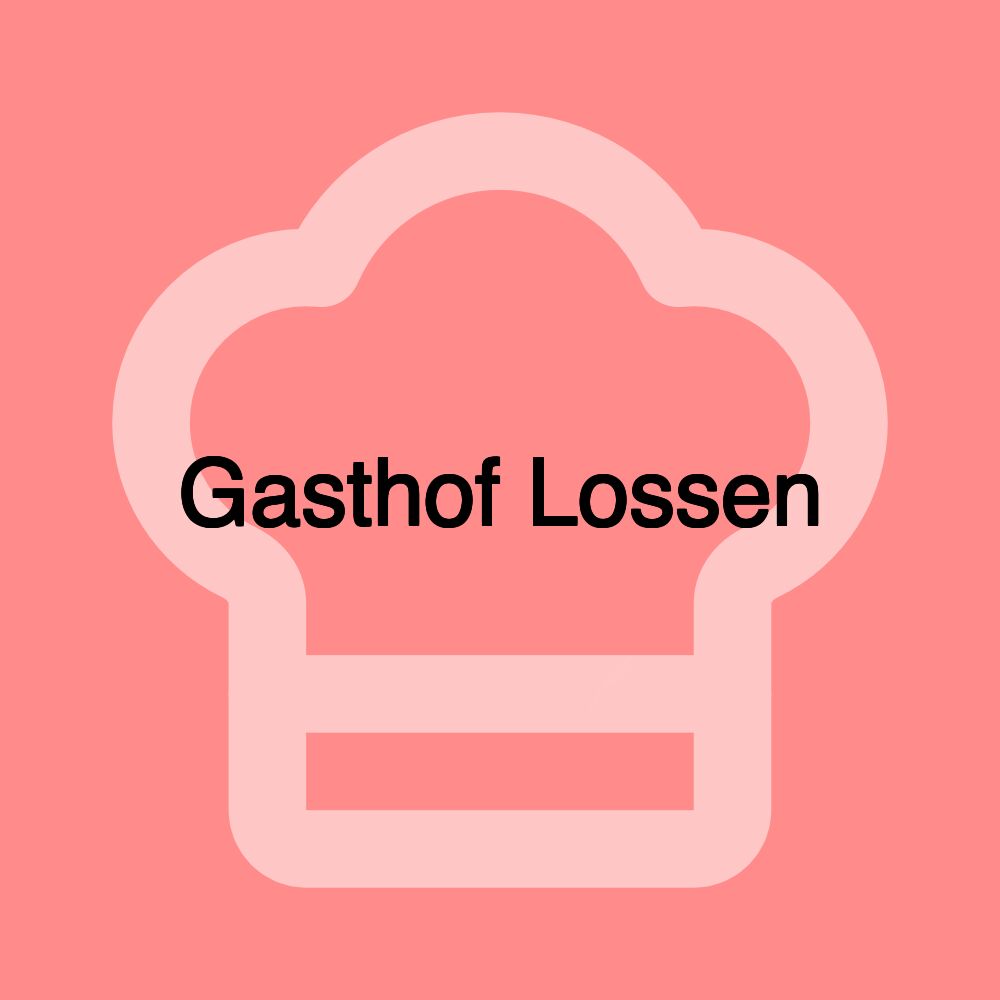 Gasthof Lossen
