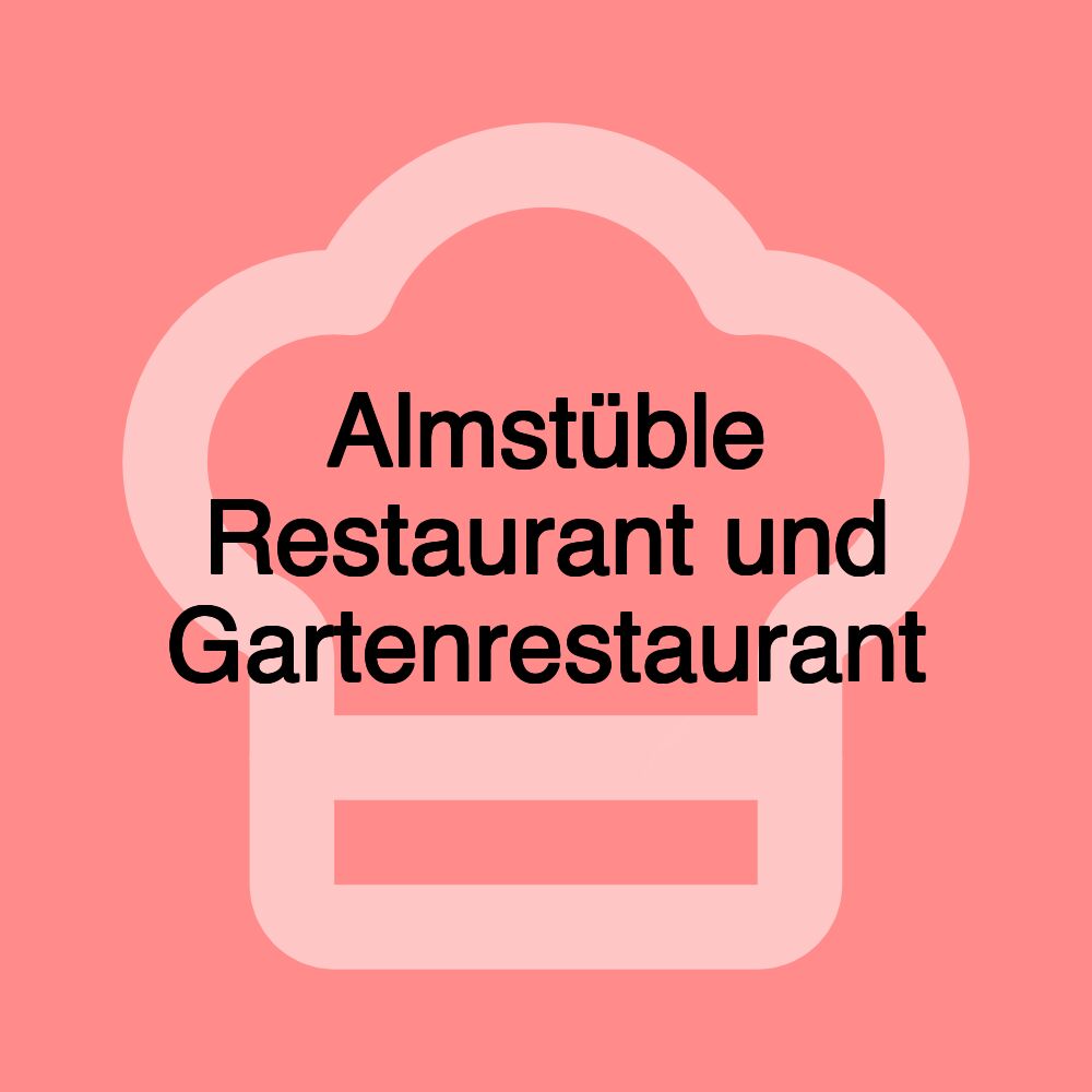 Almstüble Restaurant und Gartenrestaurant