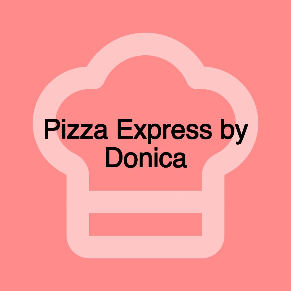 Pizza Express by Donica