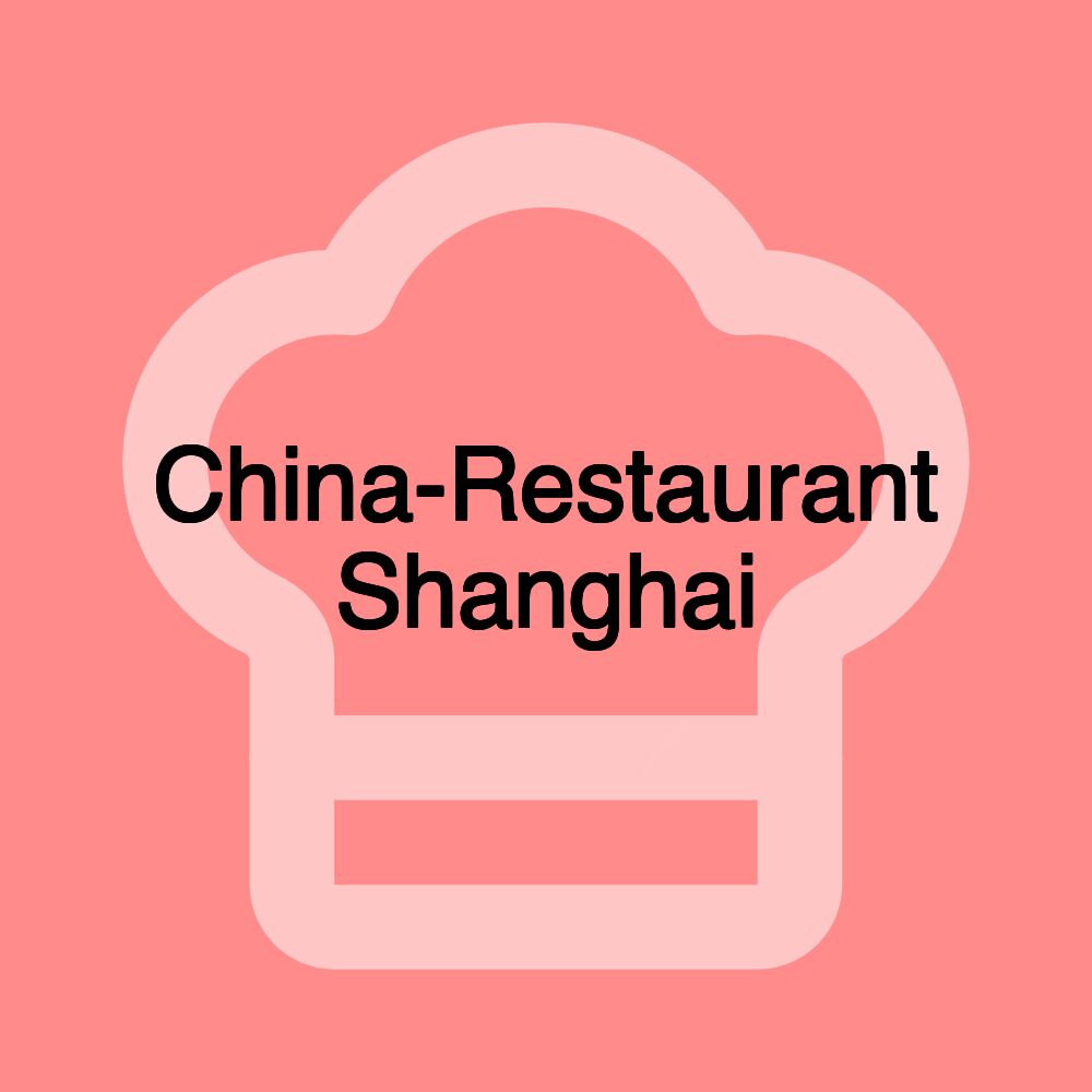 China-Restaurant Shanghai