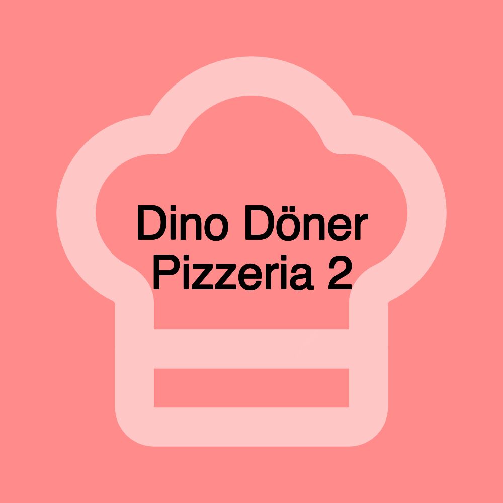 Dino Döner Pizzeria 2