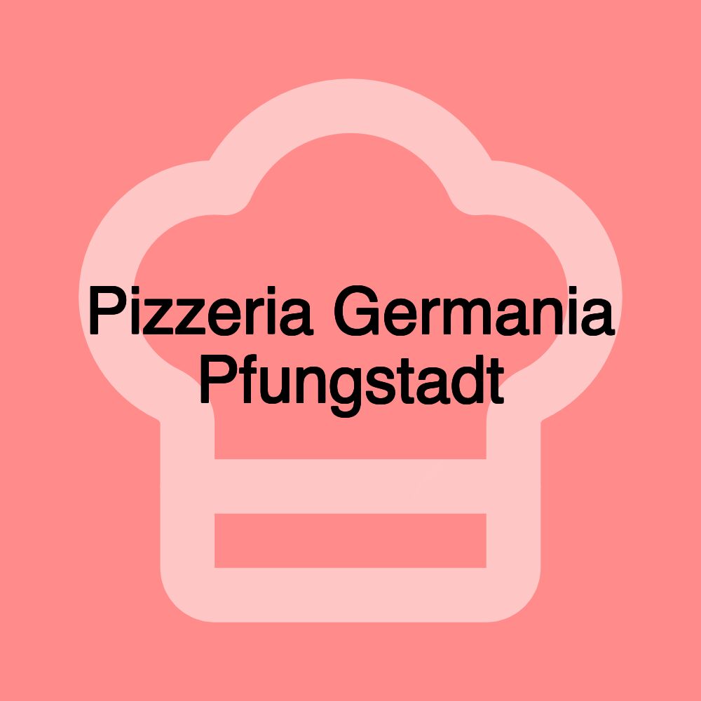 Pizzeria Germania Pfungstadt