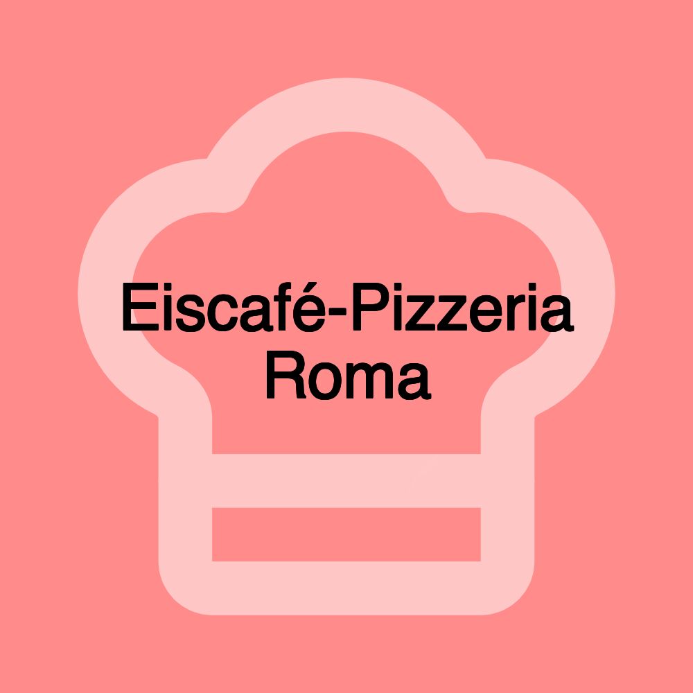 Eiscafé-Pizzeria Roma