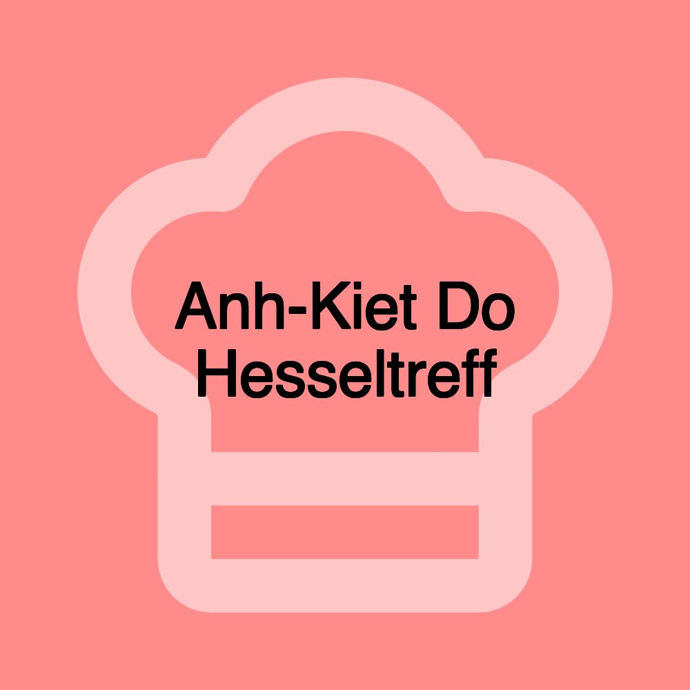 Anh-Kiet Do Hesseltreff