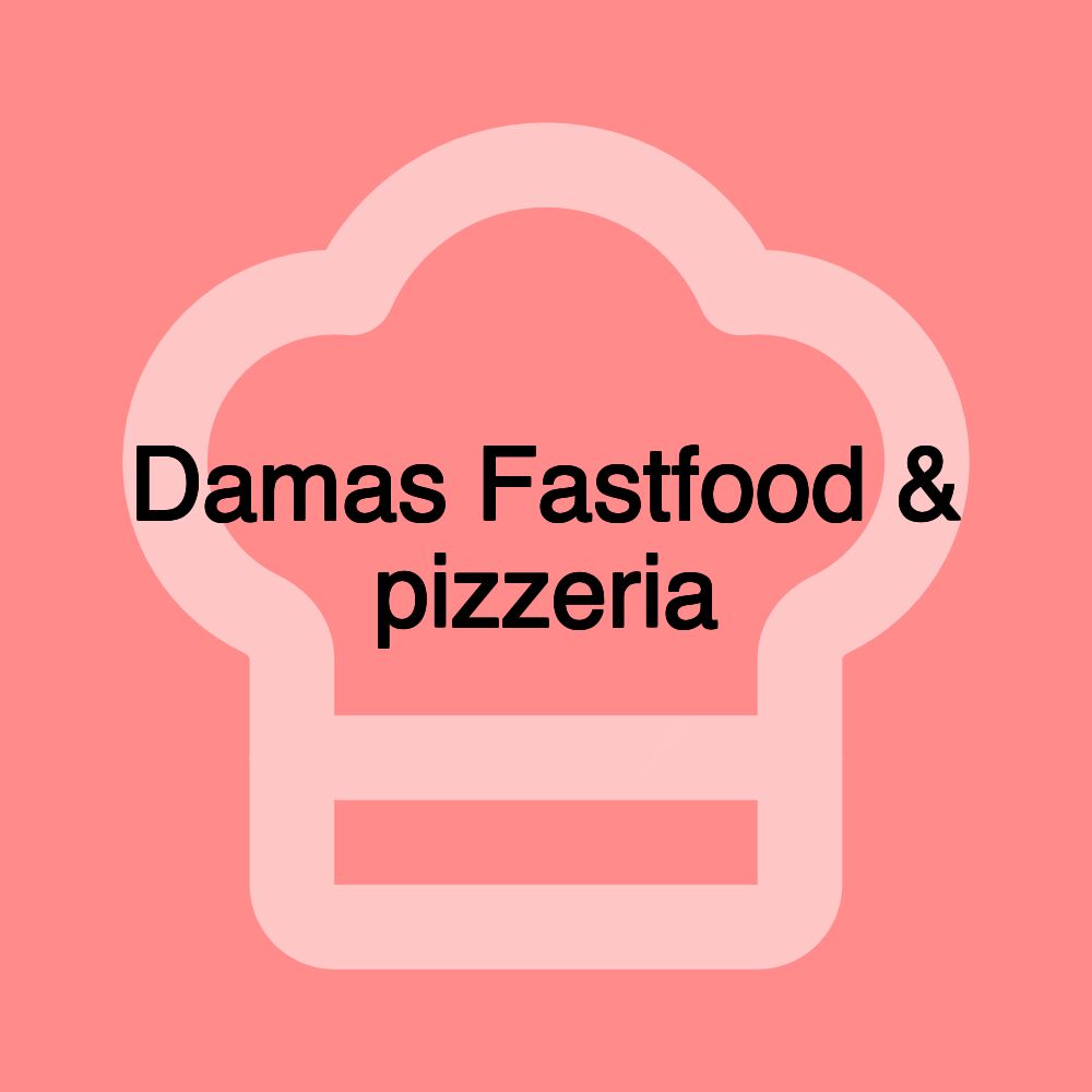Damas Fastfood & pizzeria