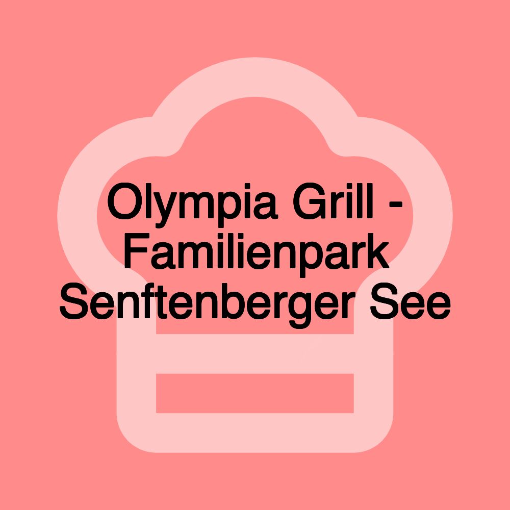 Olympia Grill - Familienpark Senftenberger See