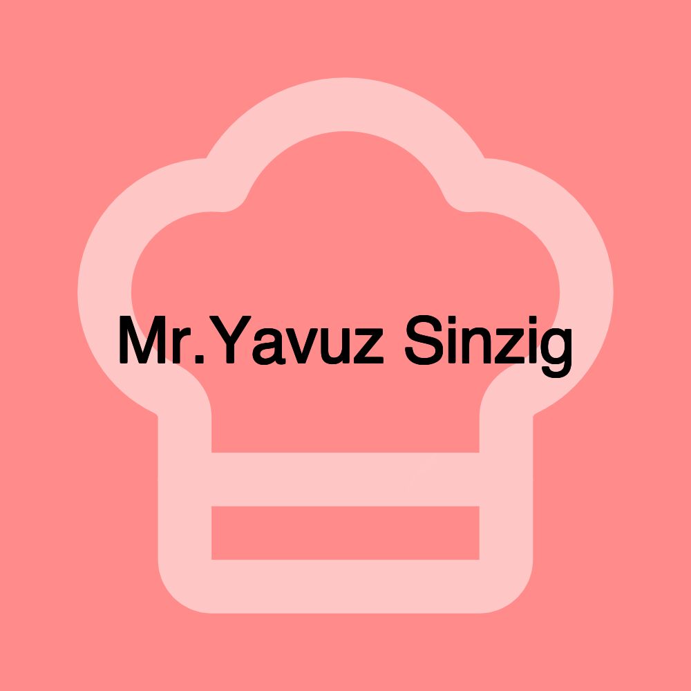 Mr.Yavuz Sinzig