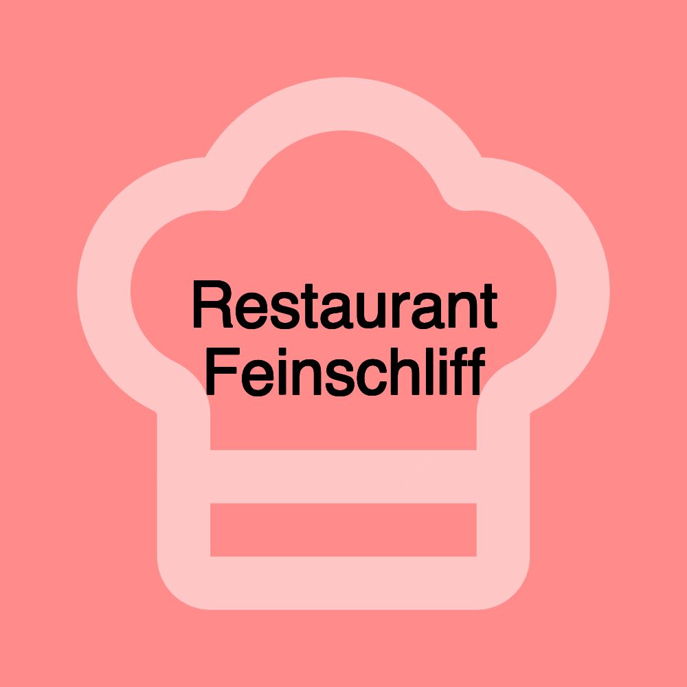 Restaurant Feinschliff