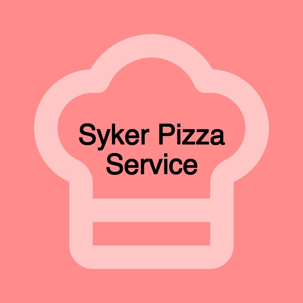 Syker Pizza Service