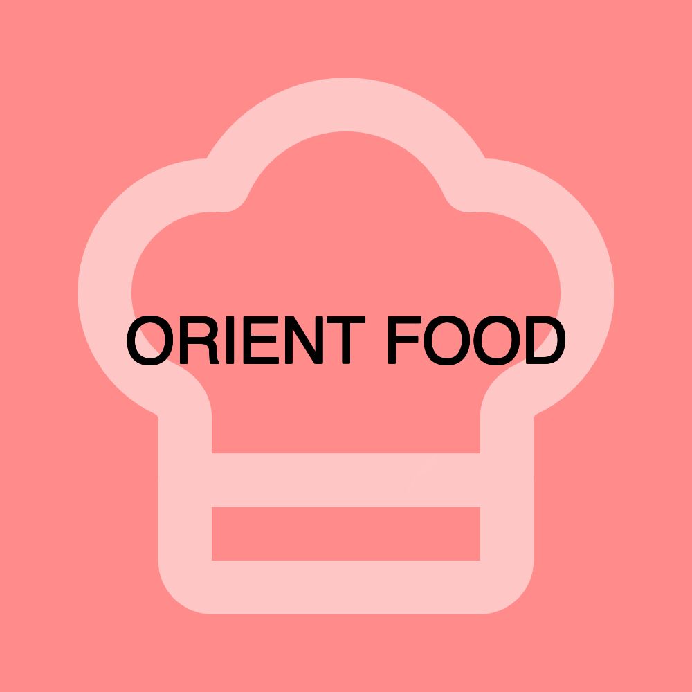 ORIENT FOOD