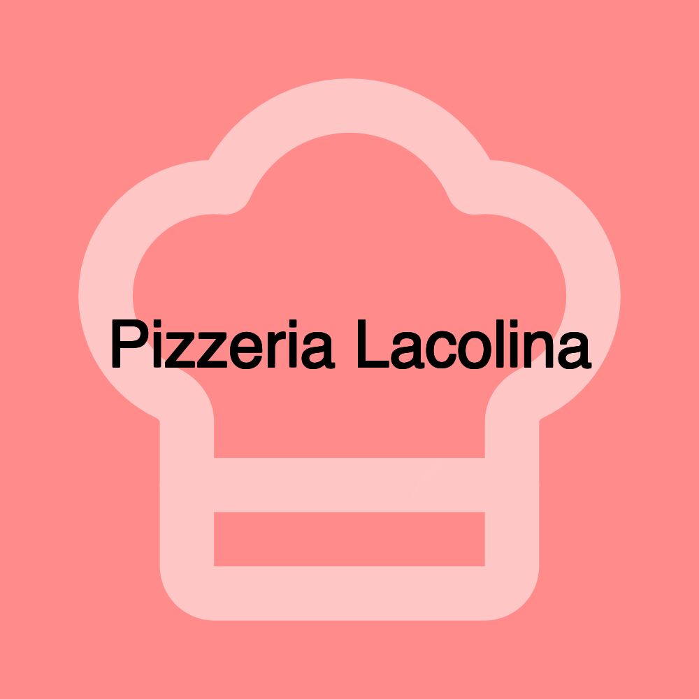 Pizzeria Lacolina