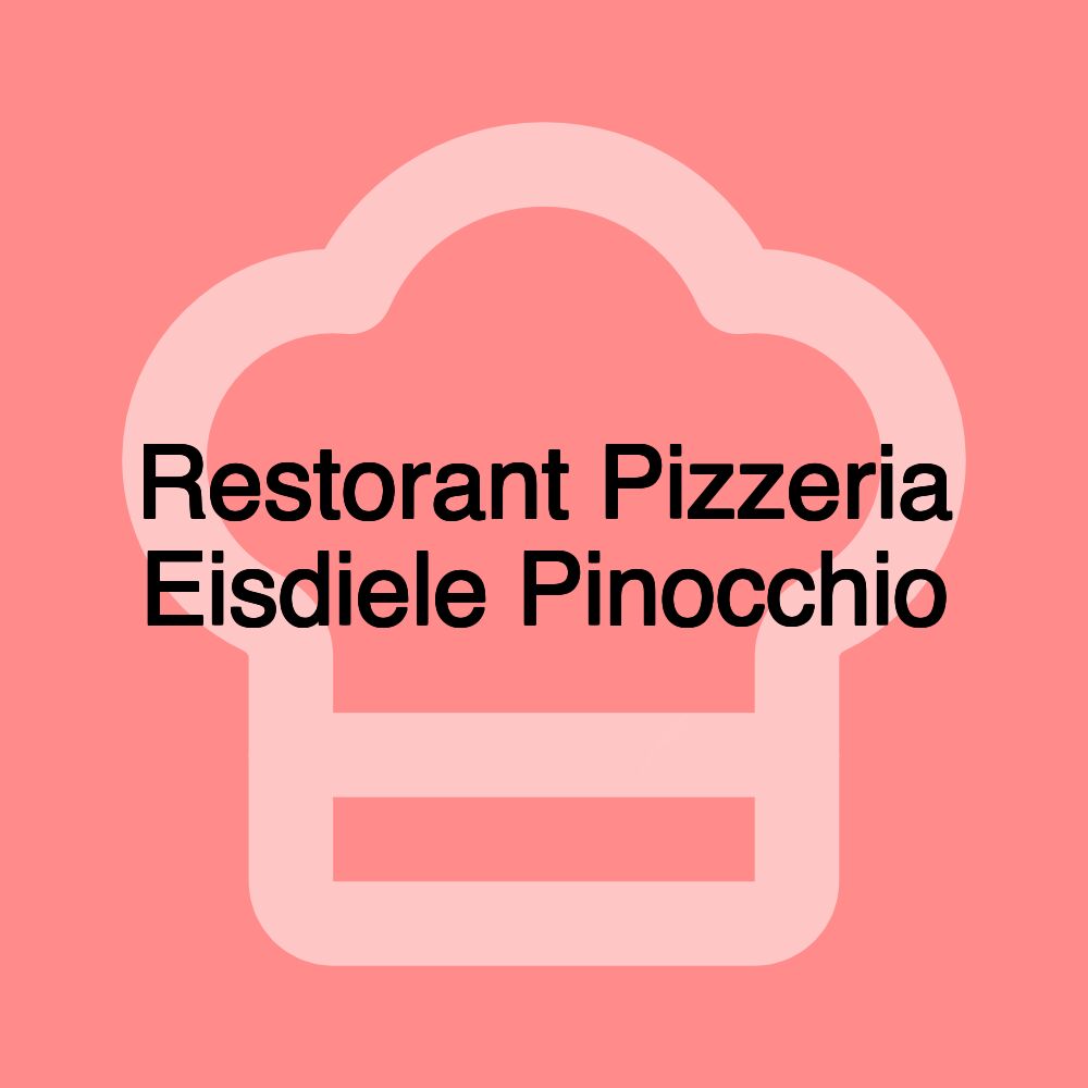 Restorant Pizzeria Eisdiele Pinocchio