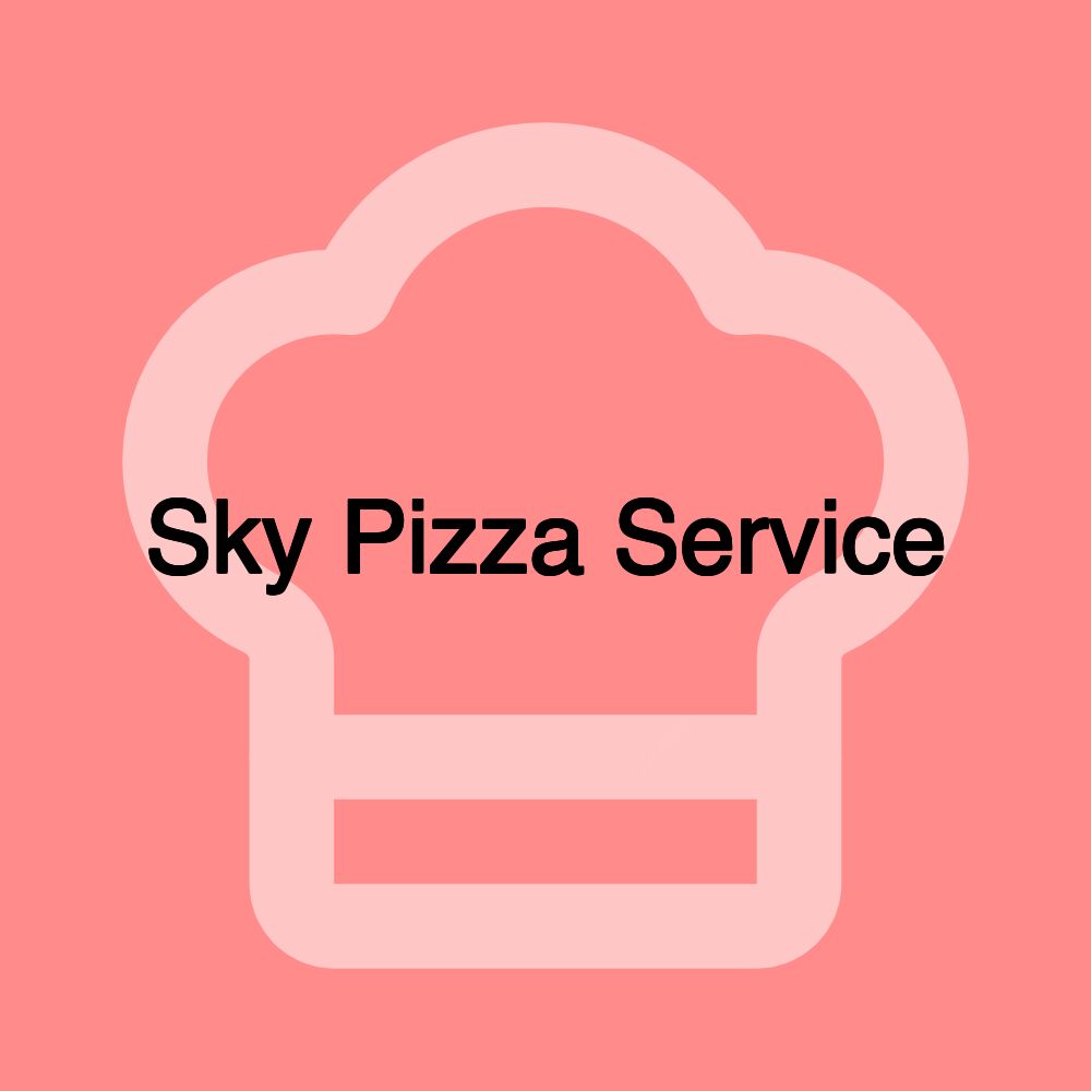 Sky Pizza Service