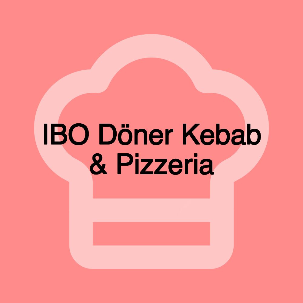IBO Döner Kebab & Pizzeria