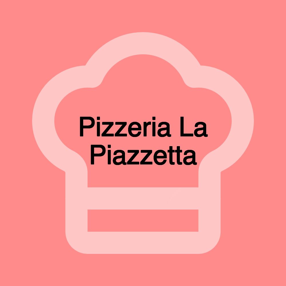 Pizzeria La Piazzetta
