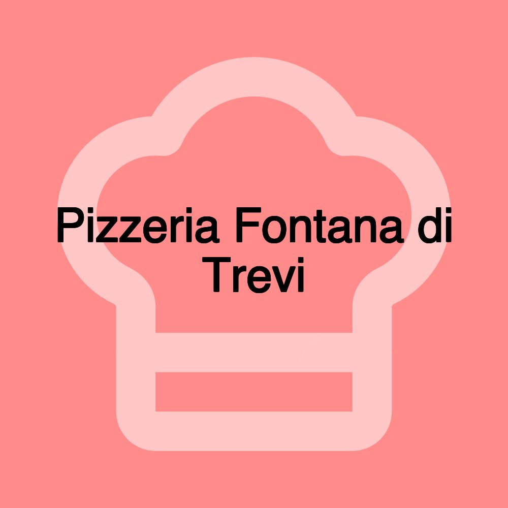 Pizzeria Fontana di Trevi