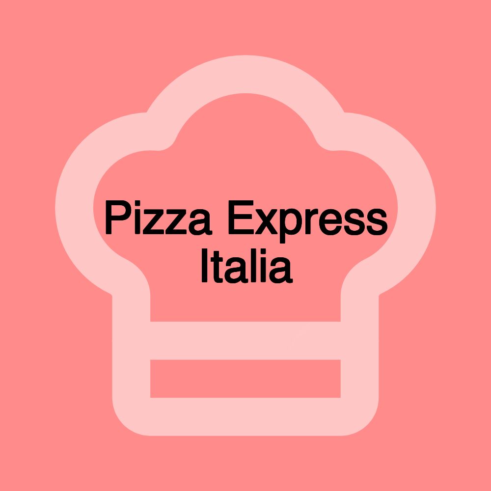 Pizza Express Italia