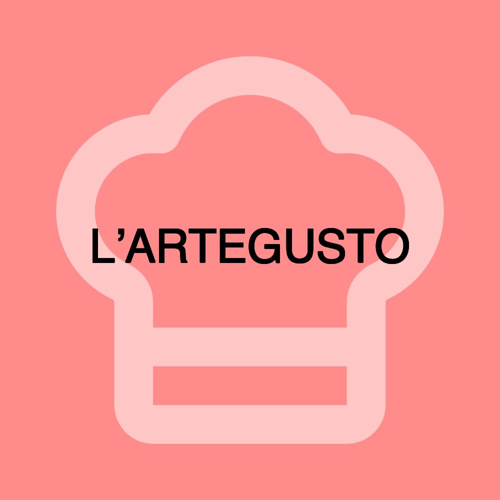 L’ARTEGUSTO