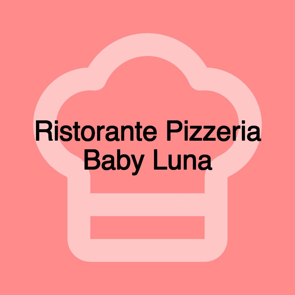 Ristorante Pizzeria Baby Luna
