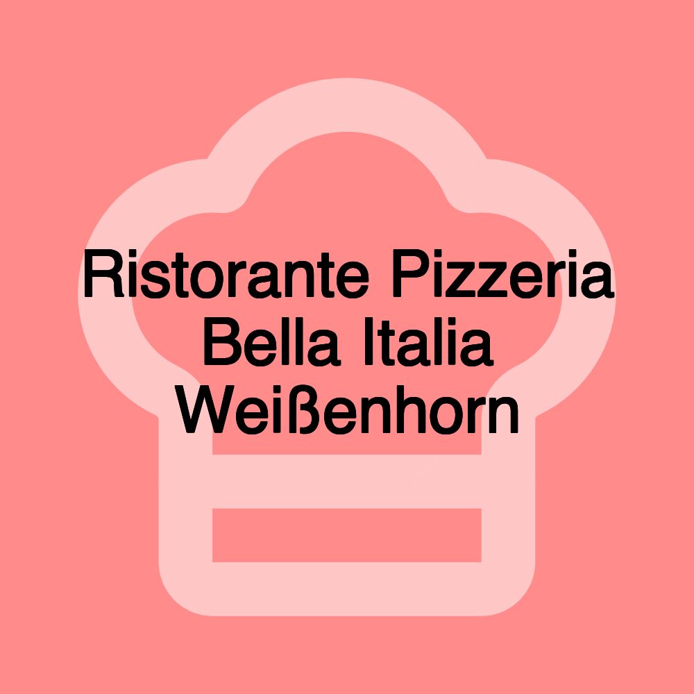 Ristorante Pizzeria Bella Italia Weißenhorn