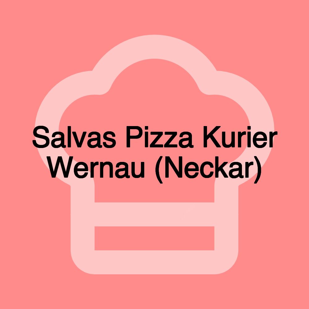 Salvas Pizza Kurier Wernau (Neckar)