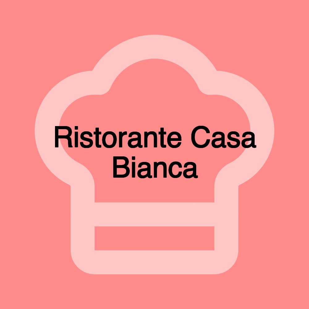 Ristorante Casa Bianca