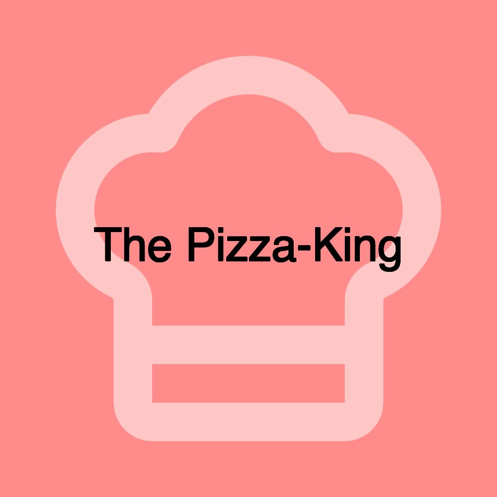 The Pizza-King