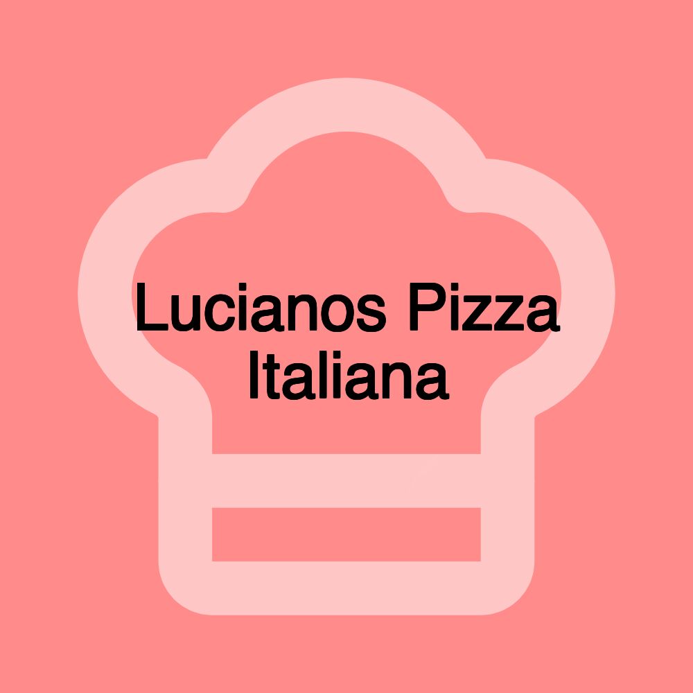 Lucianos Pizza Italiana