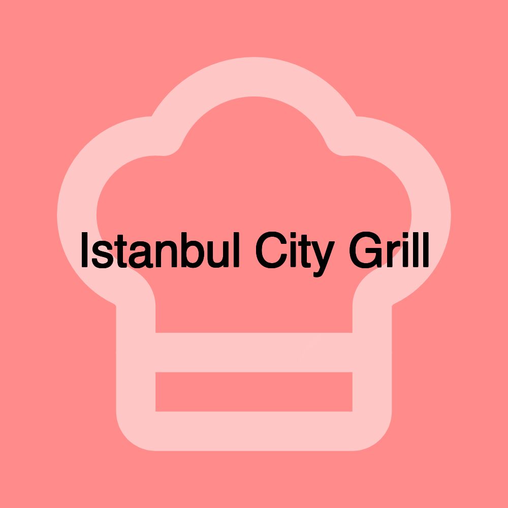 Istanbul City Grill