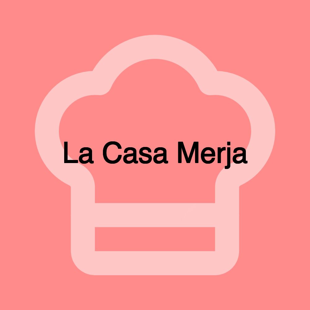 La Casa Merja