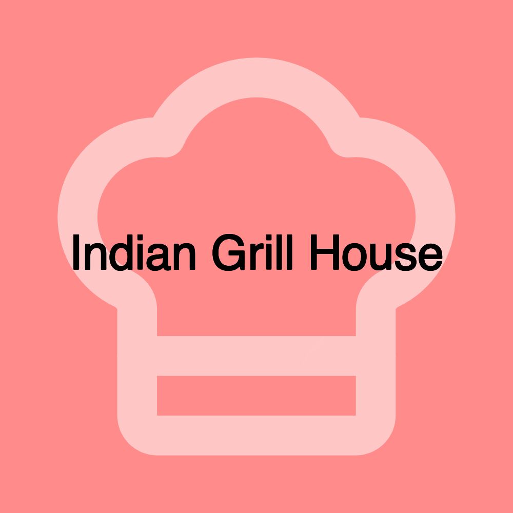 Indian Grill House