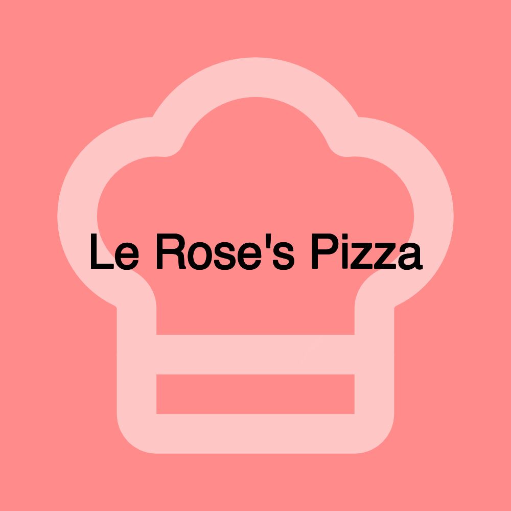 Le Rose's Pizza