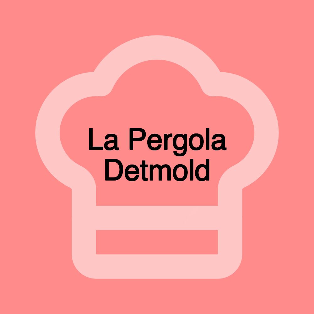 La Pergola Detmold