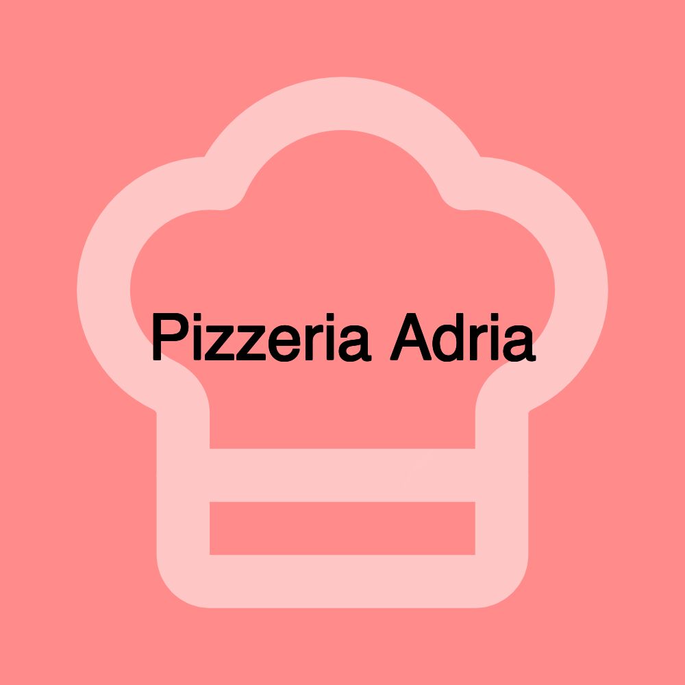 Pizzeria Adria
