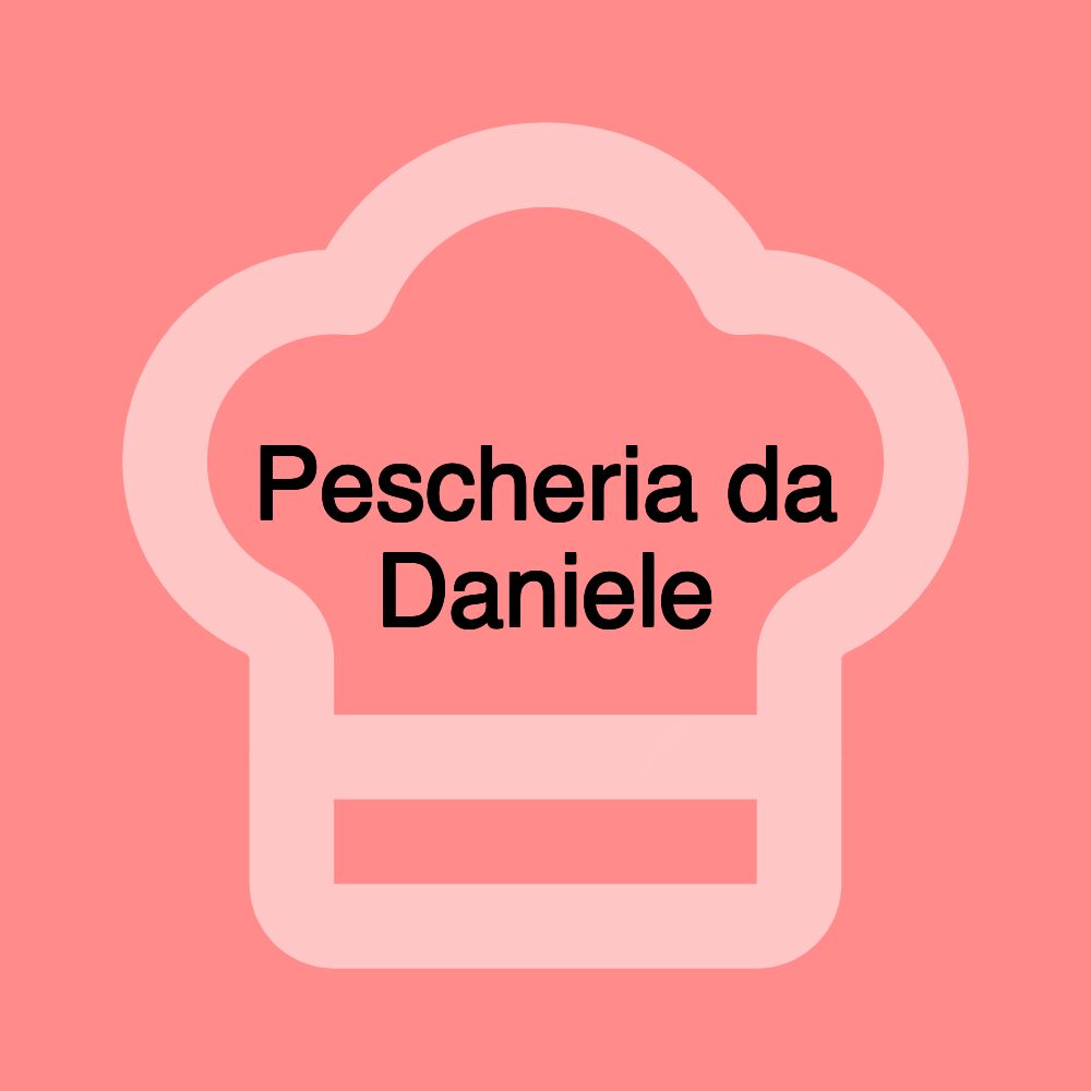 Pescheria da Daniele